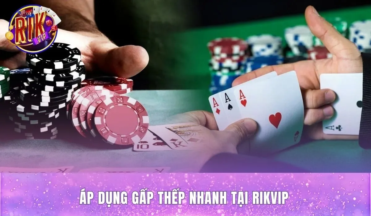 Cách đánh gấp thếp tại Rikvip với điểm dừng rõ ràng