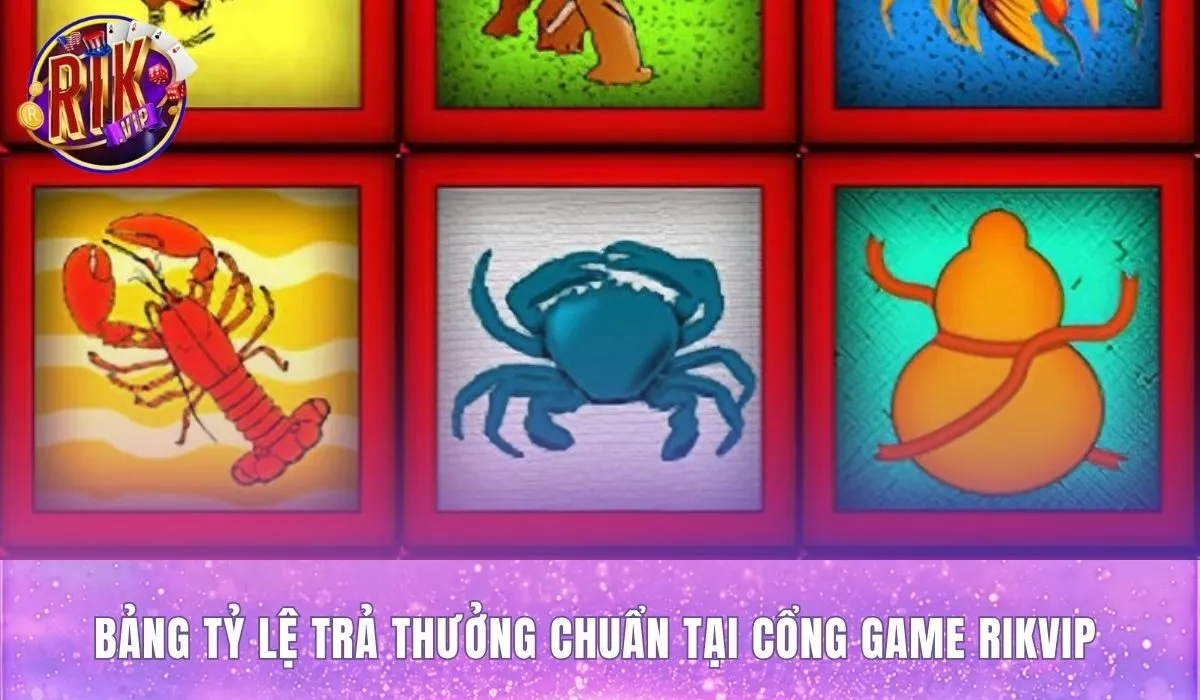 Bảng trả thưởng Bầu Cua Rikvip theo số mặt trùng